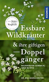 E-Book (epub) Essbare Wildkräuter und ihre giftigen Doppelgänger von Eva-Maria Dreyer