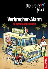 E-Book (epub) Die drei ??? Kids, Verbrecher-Alarm. (drei Fragezeichen Kids) von Ulf Blanck, Boris Pfeiffer