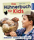E-Book (epub) Das Hühnerbuch für Kids von Robert Höck