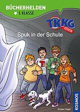 E-Book (pdf) TKKG Junior, Bücherhelden 1. Klasse, Spuk in der Schule von Kirsten Vogel
