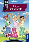 E-Book (epub) Die drei !!!, 1, 2, 3 Voll Verliebt! (drei Ausrufezeichen) von Maja von Vogel, Henriette Wich