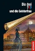 E-Book (pdf) Die drei ??? und die Geisterfrau (drei Fragezeichen) von Andreas Ruch