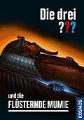 E-Book (epub) Die drei ??? und die flüsternde Mumie (drei Fragezeichen) von Robert Arthur