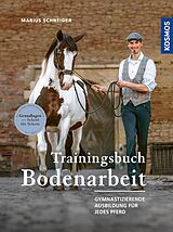 E-Book (pdf) Trainingsbuch Bodenarbeit von Marius Schneider