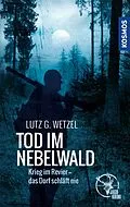 E-Book (epub) Tod im Nebelwald von Lutz G. Wetzel