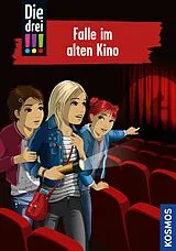 E-Book (epub) Die drei !!!, 95, Falle im alten Kino (drei Ausrufezeichen) von Maja von Vogel