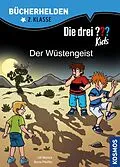 E-Book (pdf) Die drei ??? Kids, Bücherhelden 2. Klasse, Der Wüstengeist (drei Fragezeichen Kids) von Ulf Blanck, Boris Pfeiffer
