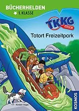 E-Book (pdf) TKKG Junior, Bücherhelden 1. Klasse, Tatort Freizeitpark von Kirsten Vogel
