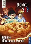 E-Book (pdf) Die drei ??? und die flüsternde Mumie (drei Fragezeichen) von Christopher Tauber