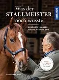 E-Book (epub) Was der Stallmeister noch wusste von Christiane Gohl