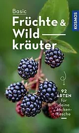 E-Book (pdf) BASIC Früchte und Wildkräuter von Eva-Maria Dreyer