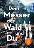 E-Book (pdf) Dein Messer, der Wald und Du von Thomas Rall