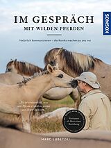 E-Book (pdf) Im Gespräch mit wilden Pferden von Marc Lubetzki