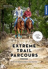 E-Book (pdf) Extreme Trail Parcours von Bernd Hackl, Kerstin Rester