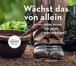 E-Book (pdf) Wächst das von allein - oder muss ich jetzt was machen? von Thomas Heß