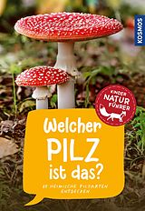 E-Book (pdf) Welcher Pilz ist das? Kindernaturführer von Bärbel Oftring, Tanja Böhning