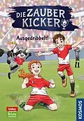 E-Book (epub) Die Zauberkicker, 2, Ausgedribbelt! von Benjamin Schreuder