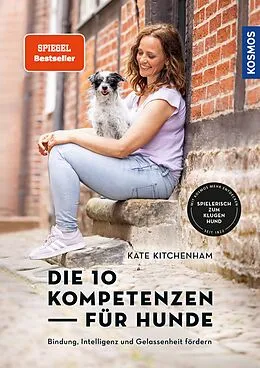 E-Book (epub) Die 10 Kompetenzen für Hunde von Kate Kitchenham