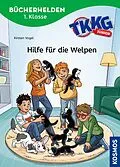 E-Book (pdf) TKKG Junior, Bücherhelden 1. Klasse, Hilfe für die Welpen von Kirsten Vogel