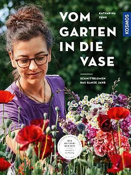E-Book (pdf) Vom Garten in die Vase von Katharina Funk