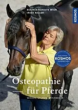 E-Book (pdf) Osteopathie für Pferde von Beatrix Schulte Wien, Irina Keller