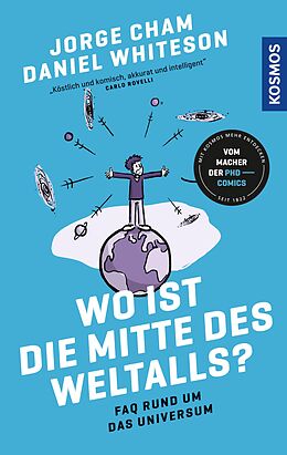 E-Book (epub) Wo ist die Mitte des Weltalls? von Jorge Cham, Daniel Whiteson