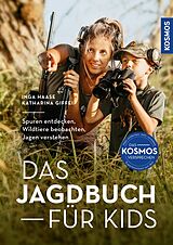 E-Book (pdf) Das Jagdbuch für Kids von Inga Haase, Katharina Giffei