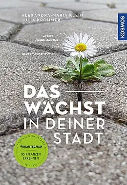 E-Book (pdf) Das wächst in deiner Stadt von Alexandra-Maria Klein, Julia Krohmer