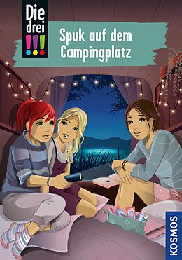 E-Book (epub) Die drei !!!, 99, Spuk auf dem Campingplatz (drei Ausrufezeichen) von Ann-Katrin Heger