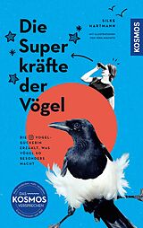 E-Book (epub) Die Superkräfte der Vögel von Silke Hartmann