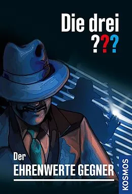 E-Book (epub) Die drei ??? Der ehrenwerte Gegner (drei Fragezeichen) von André Marx