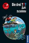 E-Book (epub) Die drei ??? Kids Dein Fall, Die Golddiebe (drei Fragezeichen Kids) von Boris Pfeiffer