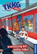 E-Book (epub) TKKG Junior, 24, Ermittlung bei voller Fahrt von Christine Haas