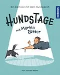 E-Book (pdf) Hundstage mit Martin Rütter von Martin Rütter, Jannes Weber