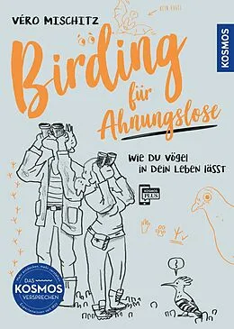 E-Book (pdf) Birding für Ahnungslose von Véro (Veronika) Mischitz