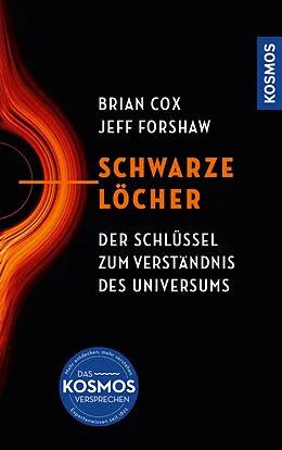 E-Book (epub) Schwarze Löcher von Brian Cox, Jeff Forshaw
