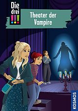 E-Book (epub) Die drei !!!, 110, Theater der Vampire (drei Ausrufezeichen) von Ann-Katrin Heger