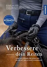 E-Book (pdf) Verbessere dein Reiten von Eckart Meyners, Katrin Eschenhorst, Roswitha Schreiber-Jetzinger