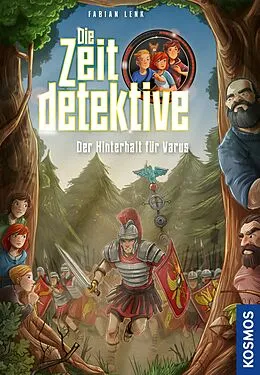 E-Book (epub) Die Zeitdetektive, 8, Der Hinterhalt für Varus von Fabian Lenk