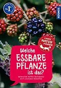 E-Book (pdf) Welche essbare Pflanze ist das? Kindernaturführer von Katrin Hecker