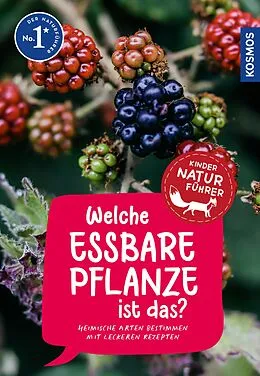 E-Book (pdf) Welche essbare Pflanze ist das? Kindernaturführer von Katrin Hecker