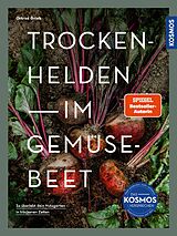 E-Book (pdf) Trockenhelden im Gemüsebeet von Ortrud Grieb