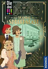 E-Book (epub) Die drei !!!, Der Skandal im Spreepalast (drei Ausrufezeichen) von Kari Erlhoff
