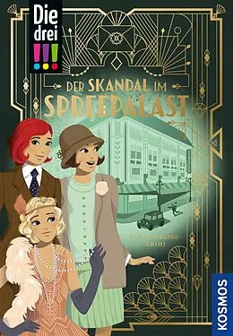E-Book (epub) Die drei !!!, Der Skandal im Spreepalast (drei Ausrufezeichen) von Kari Erlhoff