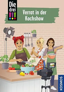 E-Book (epub) Die drei !!!, 122, Verrat in der Kochshow (drei Ausrufezeichen) von Ann-Katrin Heger
