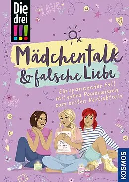 E-Book (epub) Die drei !!!, Mädchentalk & falsche Liebe (drei Ausrufezeichen) von Anja Körner
