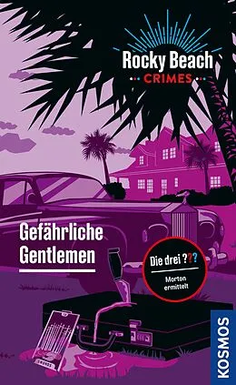 E-Book (epub) Rocky Beach Crimes. Gefährliche Gentlemen von Evelyn Boyd