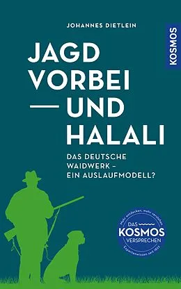 E-Book (epub) Jagd vorbei und Halali von Johannes Dietlein