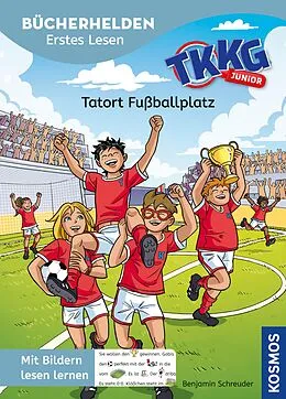 E-Book (epub) TKKG Junior, Bücherhelden Vorschule, Tatort Fußballplatz von Benjamin Schreuder