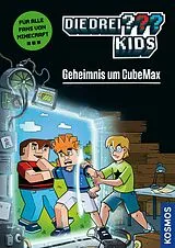 E-Book (epub) Die drei ??? Kids, Geheimnis um CubeMax (drei Fragezeichen Kids) von Calle Claus